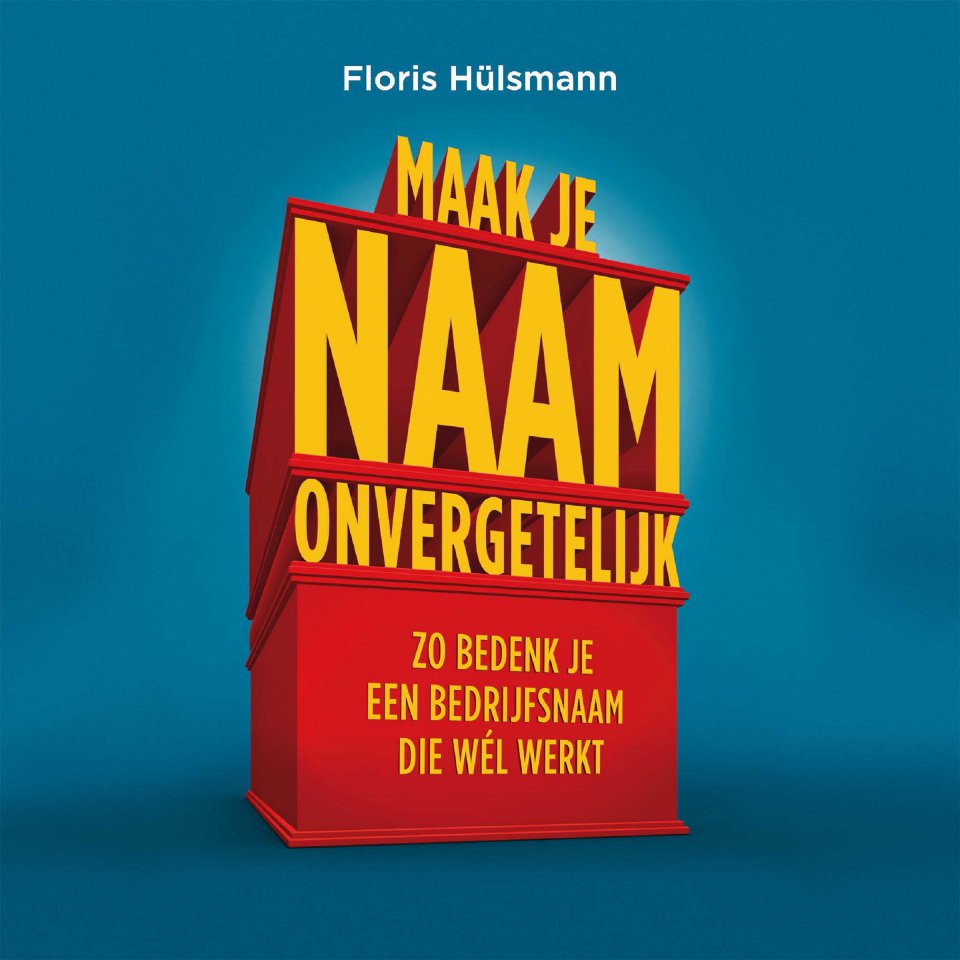 Omslagfoto van Maak je naam onvergetelijk