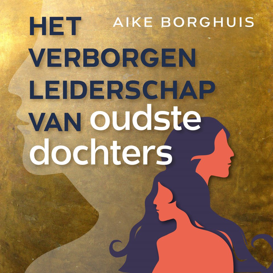 Omslagfoto van Het verborgen leiderschap van oudste dochters
